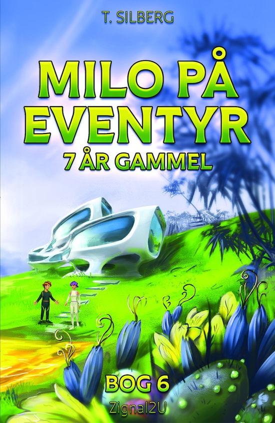 Cover for Torben Silberg · Milo På Eventyr - 7 År Gammel (Book) (2017)