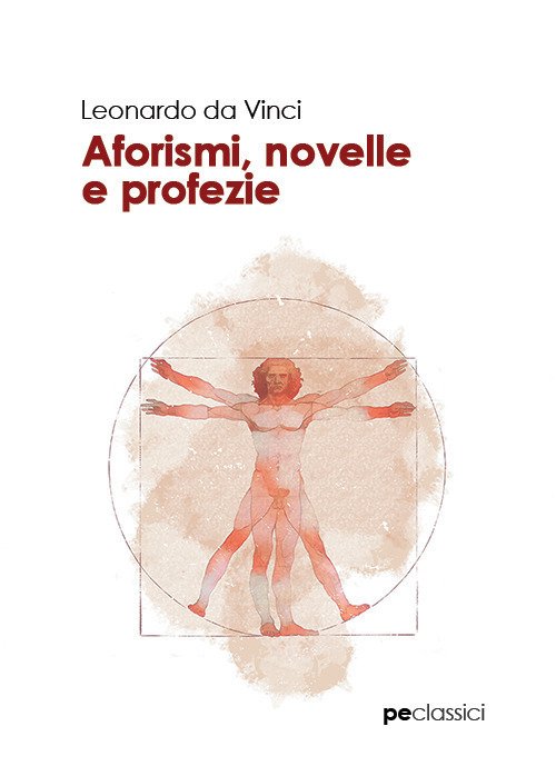 Cover for Leonardo Da Vinci · Aforismi, Novelle E Profezie (Buch)