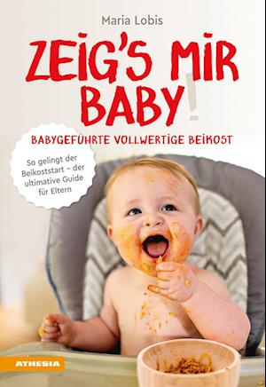 Cover for Maria Lobis · Zeig´s mir Baby! (Book) (2023)