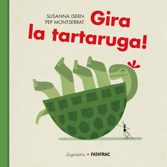 Cover for Susanna Isern · Gira La Tartaruga! Sognalibri. Ediz. A Colori (Book)