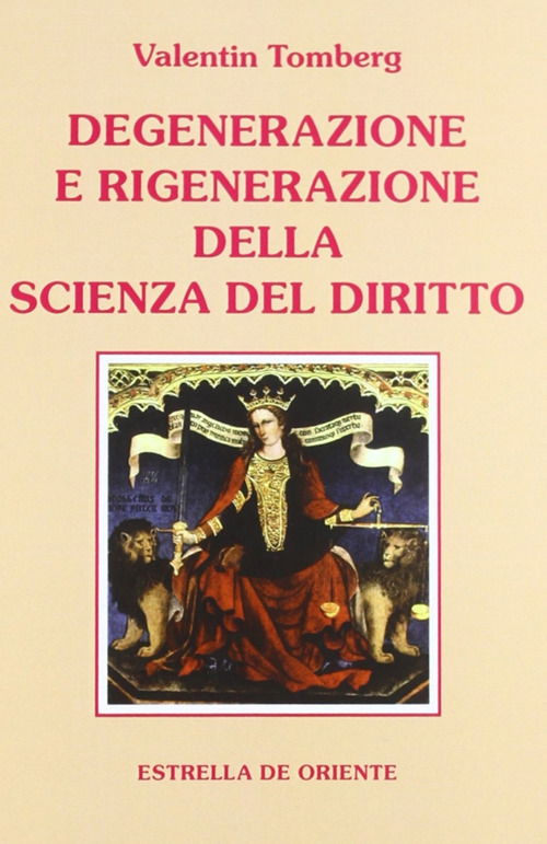 Cover for Valentin Tomberg · Degenerazione E Rigenerazione Della Scienza Del Diritto (Book)