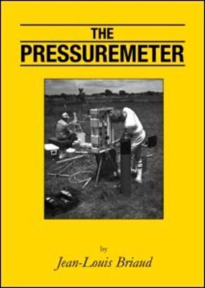 The Pressuremeter - Jean-Louis Briaud - Kirjat - A A Balkema Publishers - 9789061911258 - 1992