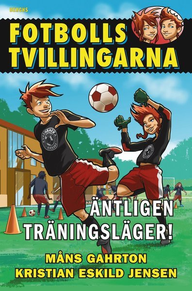 Fotbollstvillingarna: Äntligen träningsläger! - Måns Gahrton - Bücher - Berghs - 9789150222258 - 8. Mai 2017