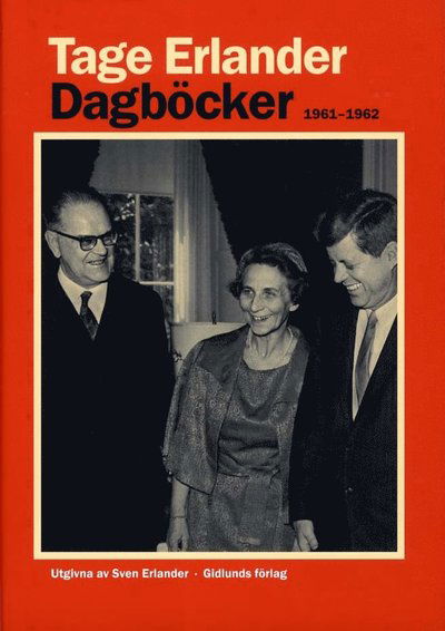 Cover for Tage Erlander · Dagböcker 1961-1962 (Inbunden Bok) (2011)