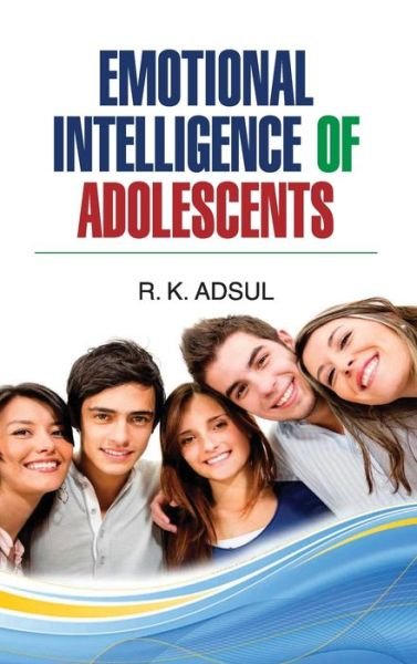 Cover for R K Adsul · Emotional Intelligence of Adolescents (Innbunden bok) (2015)