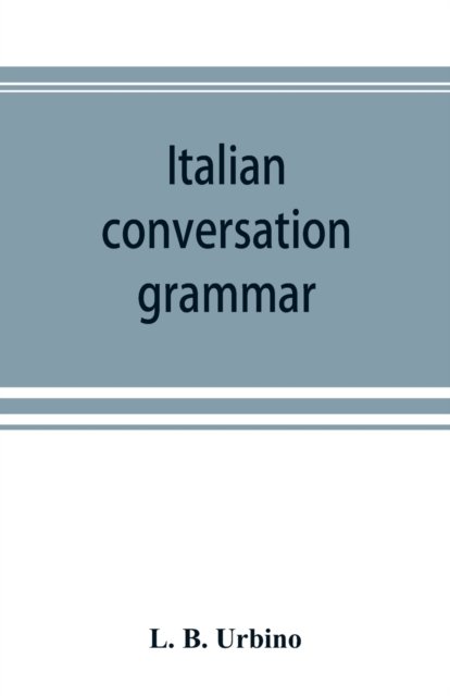 Cover for L B Cuore · Italian conversation-grammar (Paperback Bog) (2019)