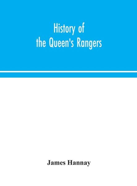 Cover for James Hannay · History of the Queen's Rangers (Gebundenes Buch) (2020)