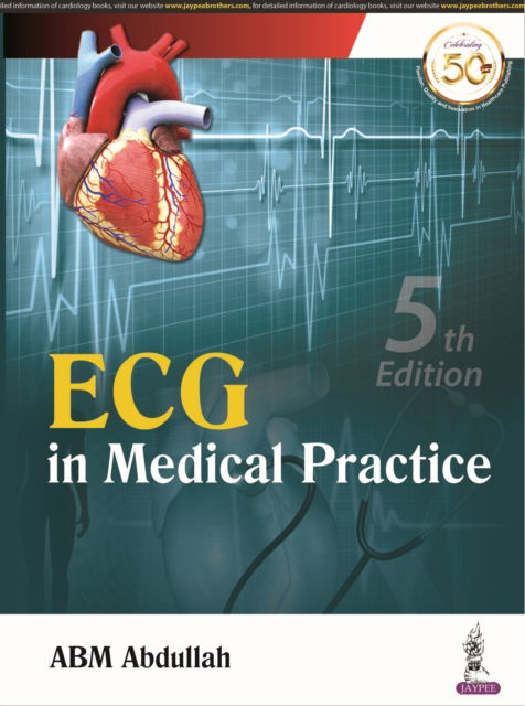 Cover for ABM Abdullah · ECG in Medical Practice (Hardcover Book) [5 Revised edition] (2021)