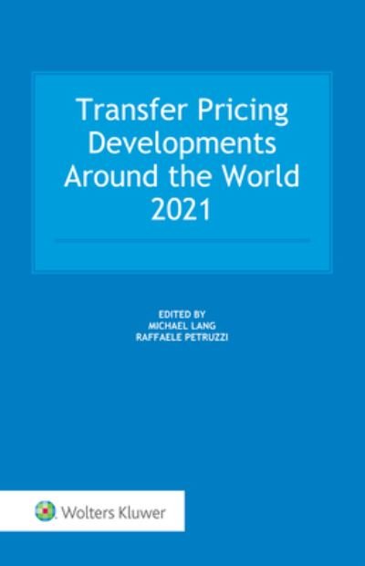 Cover for Michael Lang · Transfer Pricing Developments Around the World 2021 (Gebundenes Buch) (2021)