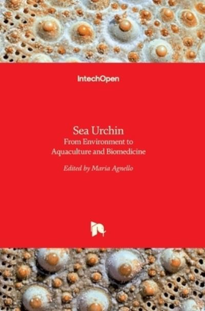Cover for Maria Agnello · Sea Urchin: From Environment to Aquaculture and Biomedicine (Hardcover bog) (2017)