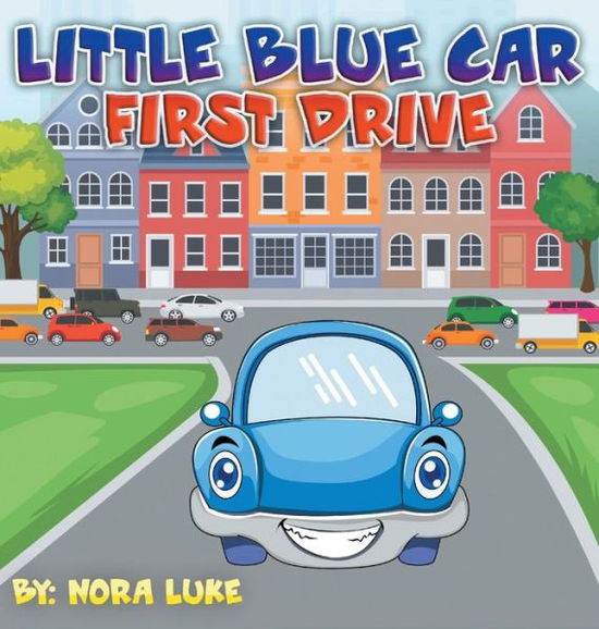 Cover for Nora Luke · Little Blue First Drive (Hardcover Book) (2018)