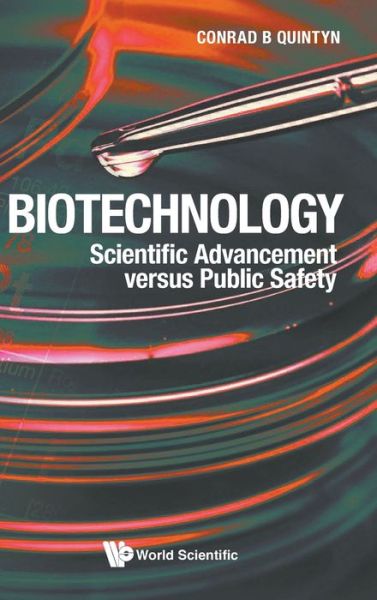 Cover for Conrad B Quintyn · Biotechnology: Scientific Advancement Versus Public Safety (Hardcover Book) (2022)