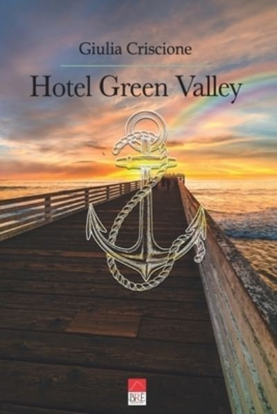 Cover for Giulia Criscione · Hotel Green Valley (Paperback Bog) (2022)