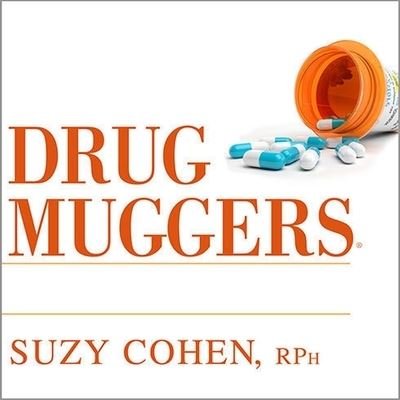 Cover for Suzy Cohen · Drug Muggers (CD) (2011)