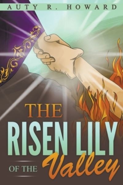 Cover for Auty R Howard · The Risen Lily of the Valley (Paperback Book) (2021)