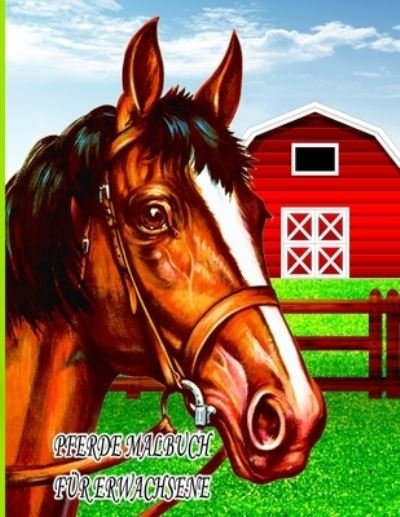Cover for Ab Draw Veroeffentlichung · Pferde Malbuch Fur Erwachsene: Malbuch fur Kinder, Jungen und Madchen, lustige Haustiere mit schoenen Illustrationen fur alle Altersgruppen (Taschenbuch) (2022)