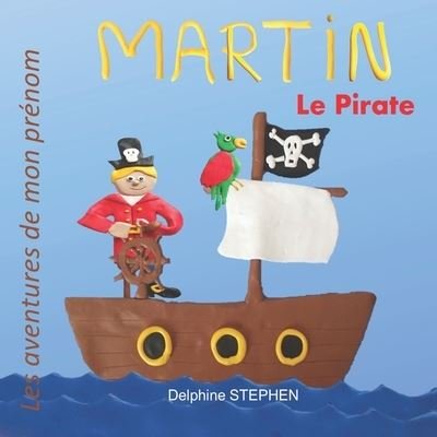 Cover for Delphine Stephen · Martin le Pirate (Paperback Book) (2020)