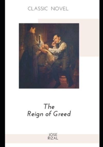 Cover for Jose Rizal · The Reign of Greed (Paperback Book) (2020)