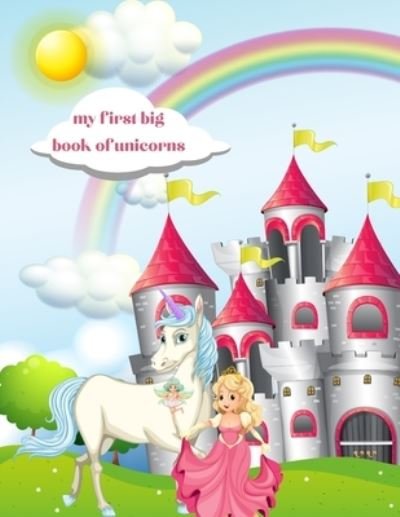Cover for Hiven Arts · My first big book of unicorns (Pocketbok) (2020)