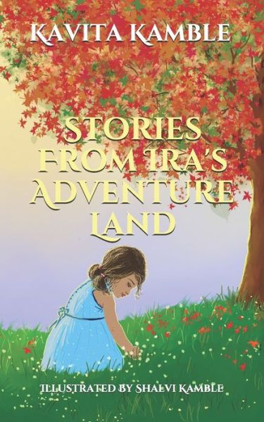 Cover for Kavita Kamble · Stories From Ira's Adventure Land (Paperback Book) (2021)