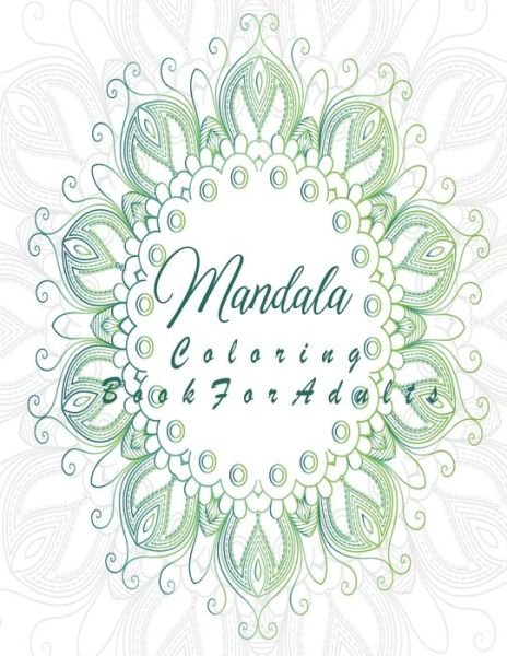Cover for Mandala Coloring Book · Mandala Coloring Book For Adults (Paperback Book) (2020)