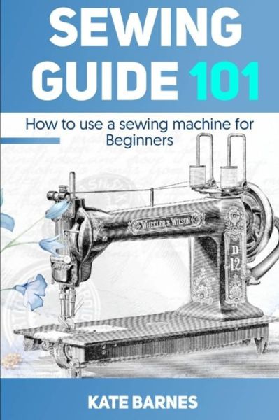 Cover for Kate Barnes · Sewing Guide 101 (Paperback Book) (2020)