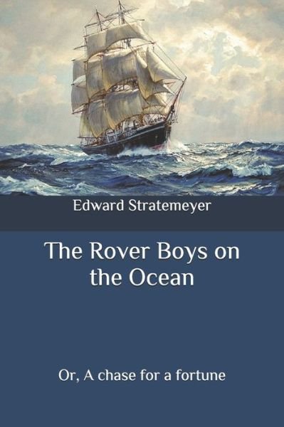Cover for Edward Stratemeyer · The Rover Boys on the Ocean (Paperback Book) (2020)