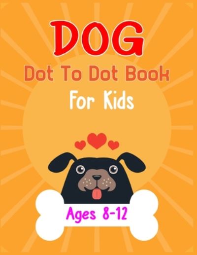 Cover for Nitu Publishing · Dog Dot to Dot Book For Kids Ages 8-12 (Paperback Book) (2020)