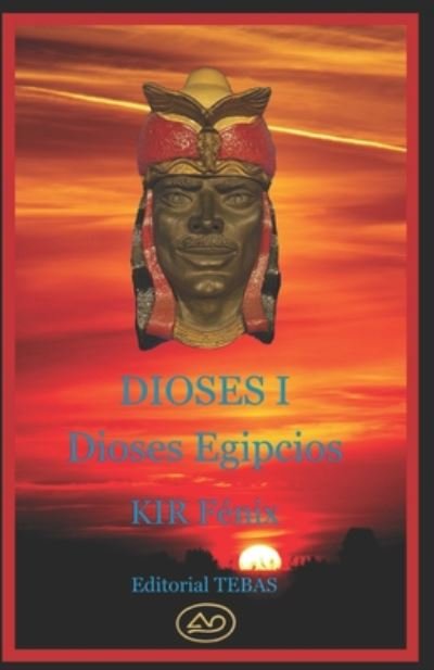Cover for Kir Fénix Hámilton · Dioses I (Pocketbok) (2020)