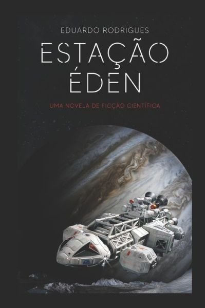 Cover for Eduardo Rodrigues · Estacao Eden (Paperback Bog) (2020)