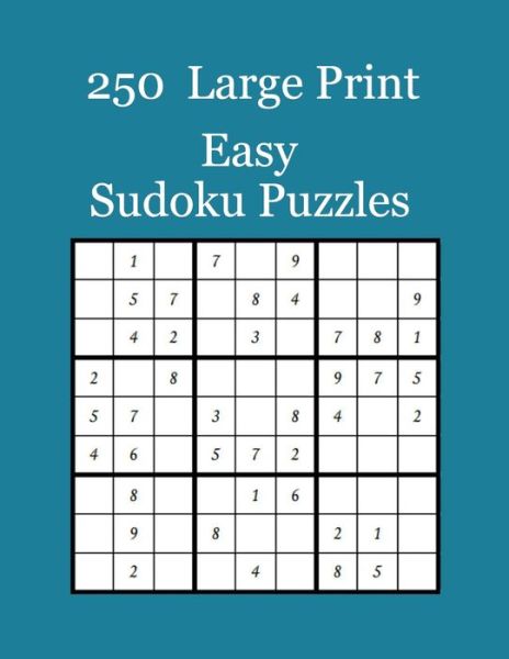 Cover for Curti Gutierr · 250 Large Print Easy Sudoku Puzzles (Paperback Book) (2020)