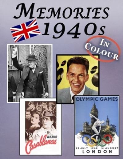 Cover for Mighty Oak Books · Memories: Memory Lane 1940s For Seniors with Dementia (UK Edition) [In Colour, Large Print Picture Book] - Reminiscence Books (Paperback Book) [Large type / large print edition] (2020)