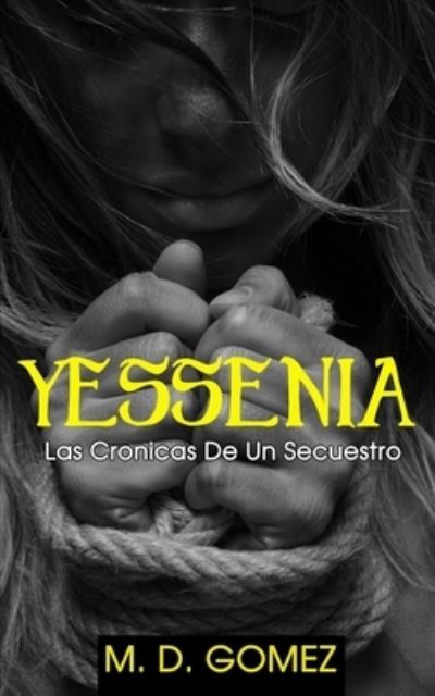 Cover for M D Gómez · Yessenia (Paperback Book) (2020)