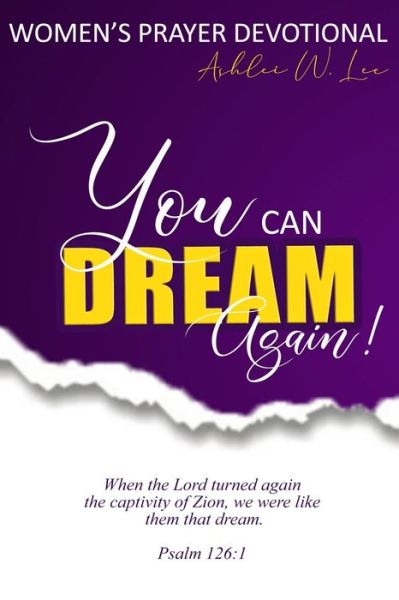 Cover for Ashlei W Lee · You Can Dream Again! (Paperback Book) (2020)