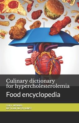 Cover for Cedric Menard · Culinary dictionary for hypercholesterolemia: Food encyclopedia (Pocketbok) (2020)