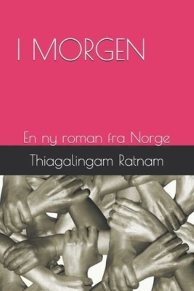 Cover for Thiagalingam Ratnam · I Morgen (Paperback Book) (2021)