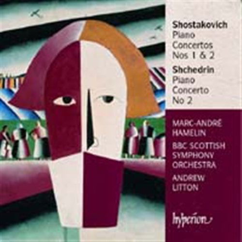 Shostakovich  Shchedrin Pian - Marcandre Hamelin Andrew Lit - Music - HYPERION - 0034571174259 - November 1, 2003