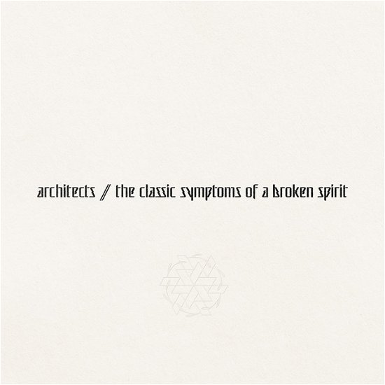 Classic Symptoms of a Broken Spirit - Architects - Musique - EPITAPH - 0045778793259 - 21 octobre 2022