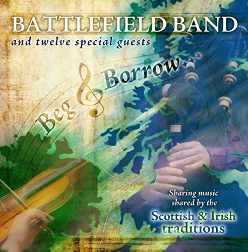 Cover for Battlefield Band · Beg &amp; Borrow (CD) (2015)