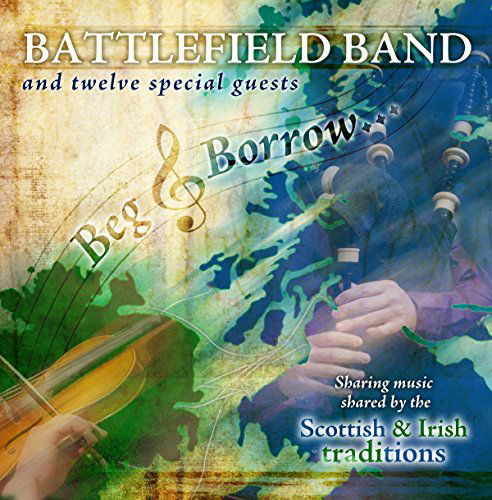 Cover for Battlefield Band · Beg &amp; Borrow (CD) (2022)