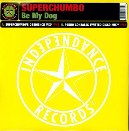 Cover for Superchumbo · Be My Dog (LP) (2007)