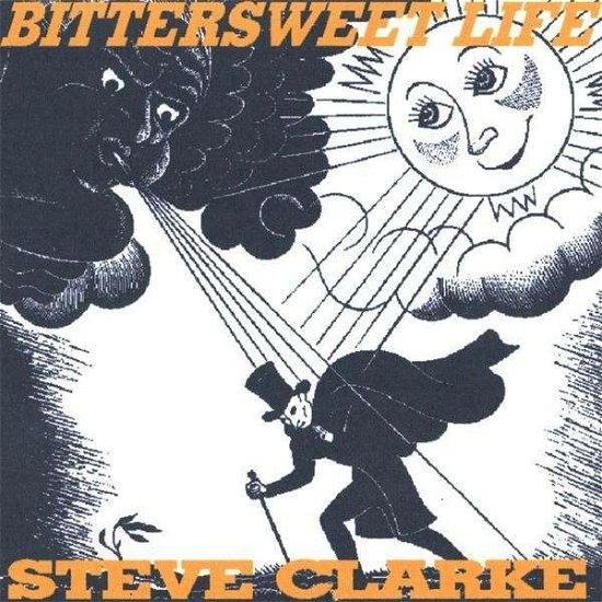 Cover for Steve Clarke · Bittersweet Life (CD) (2008)