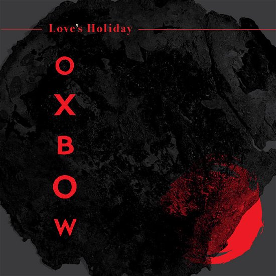 Cover for Oxbow · Love's Holiday (LP) (2023)