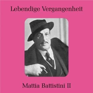 Massenet / Verdi / Wagner / Battistini · Mattia Battistini II (CD) (2009)