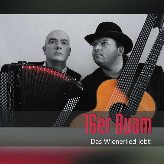 Cover for 16er Buam · Das Wienerlied lebt Preiser Pop / Rock (CD) (2009)