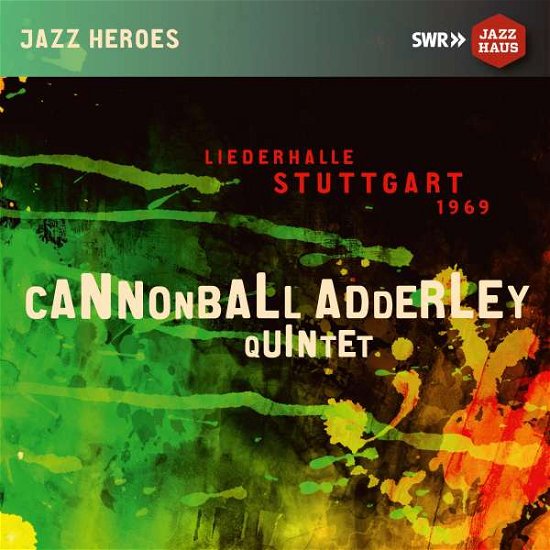 Cover for Cannonbal -Quintet- Adderley · Liederhalle Stuttgart 1969 (CD) (2019)