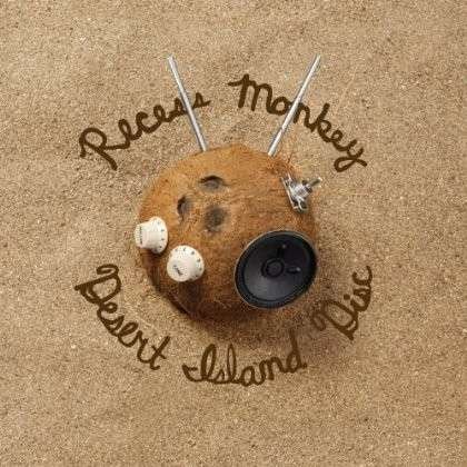 Desert Island Disc - Recess Monkey - Musiikki - BURNSIDE - 0884501941259 - maanantai 2. joulukuuta 2013