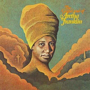 Gospel Soul of - Aretha Franklin - Música - RUMBLE - 0889397105259 - 8 de julio de 2016