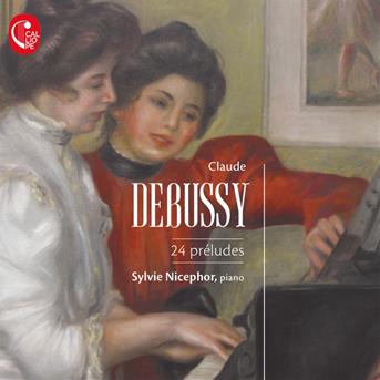 Debussy 24 Preludes - Sylvie Nicephor - Music - CALLIOPE - 3760039833259 - March 28, 2018