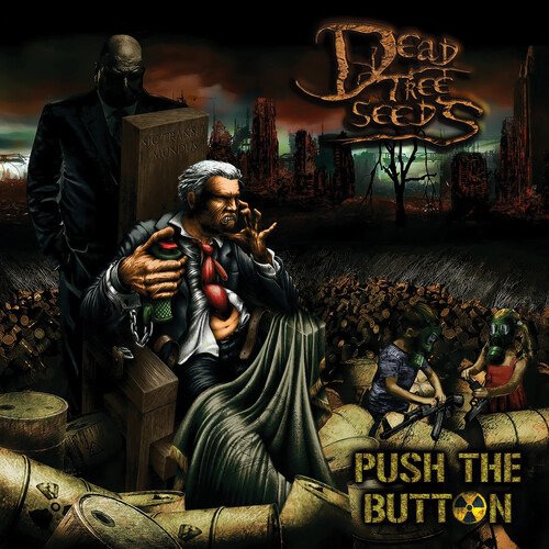 Cover for Dead Tree Seeds · Push The Button (CD) [Digipak] (2020)